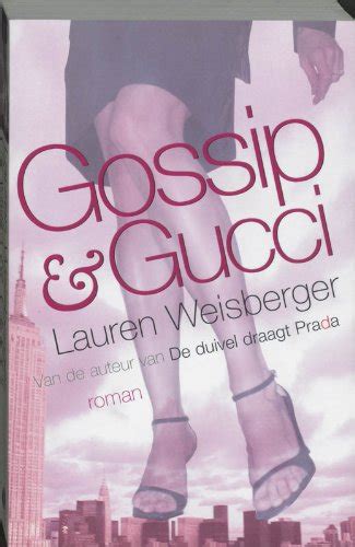 Gossip & Gucci: Weisberger Lauren: 9789022541197: Books